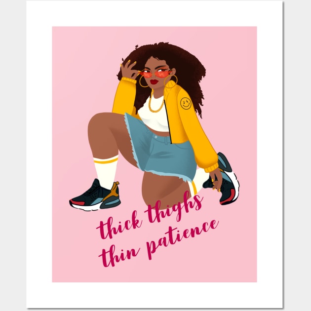 Thick Thighs, Thin Patience! Wall Art by PersianFMts